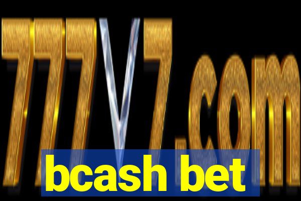 bcash bet